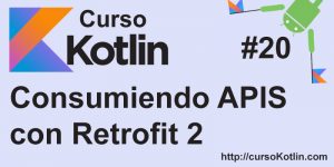 Curso Kotlin Para android - Aprende a programar en el lenguaje del futuro